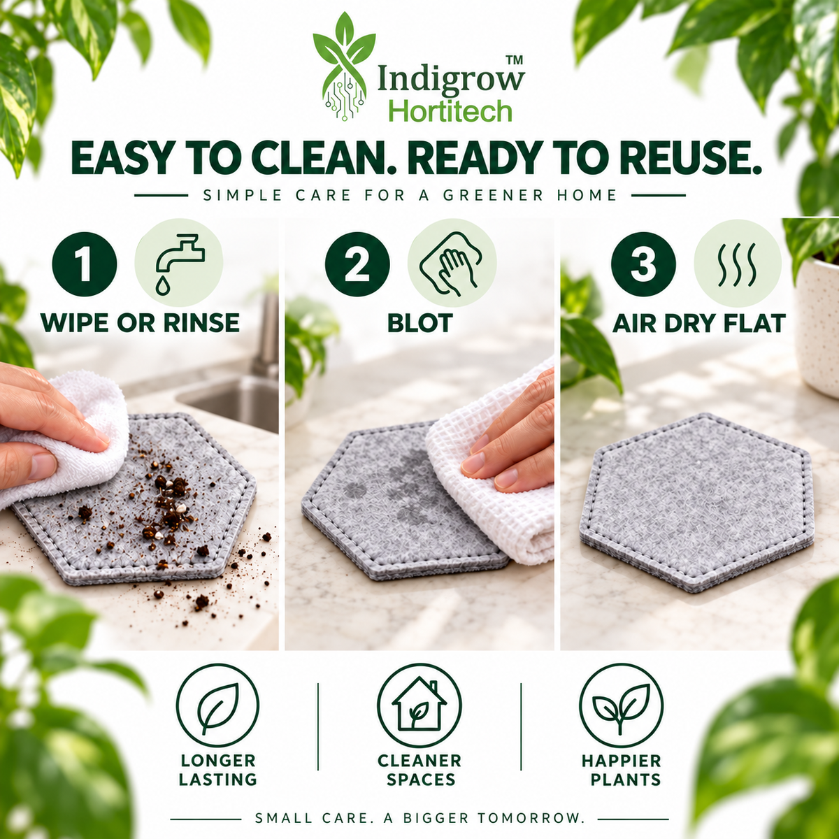 Easy cleaning and reuse instructions for Indigrow hexagon felt coaster